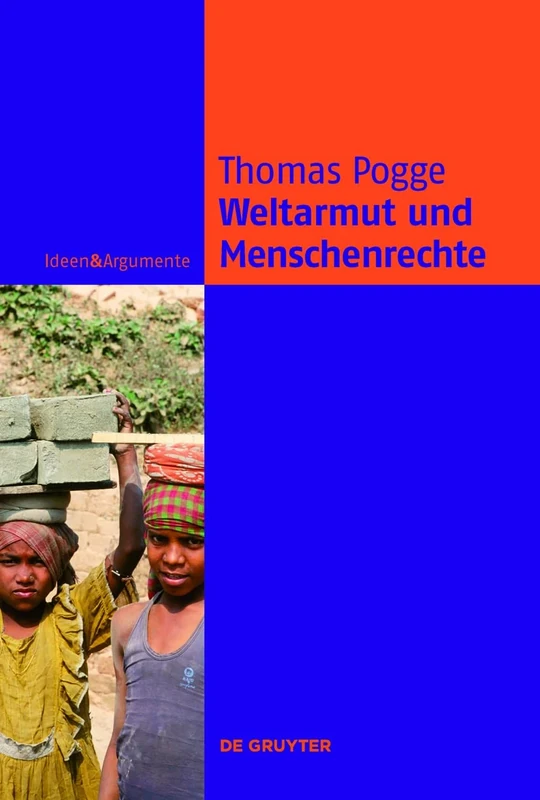 Weltarmut und Menschenrechte: Kosmopolitische Verantwortung und Reformen (Ideen & Argumente) - Image 1
