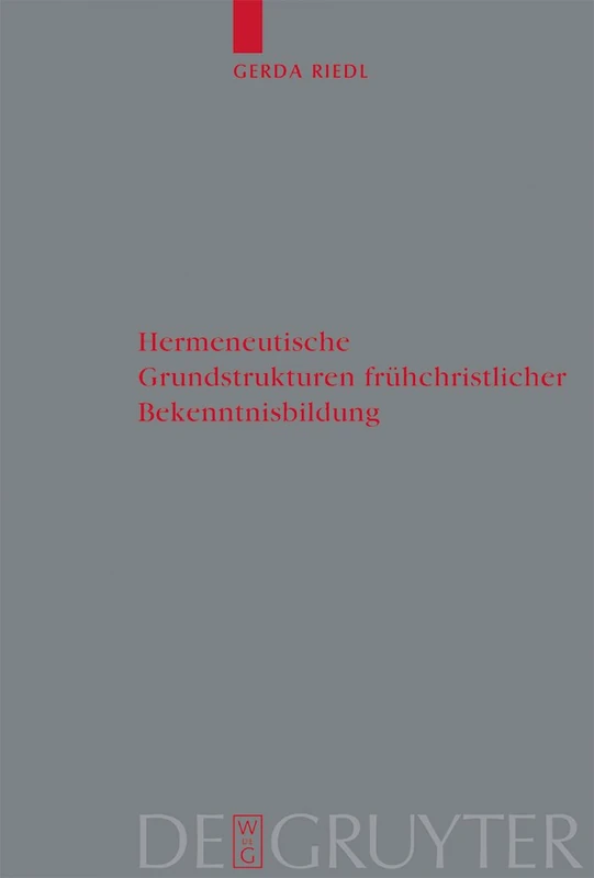 De Gruyter Hermeneutische Grundstrukturen - Volume 123