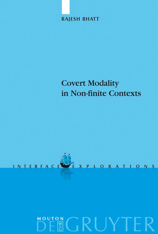De Gruyter Mouton Covert Modality in Non-finite Contexts, 8