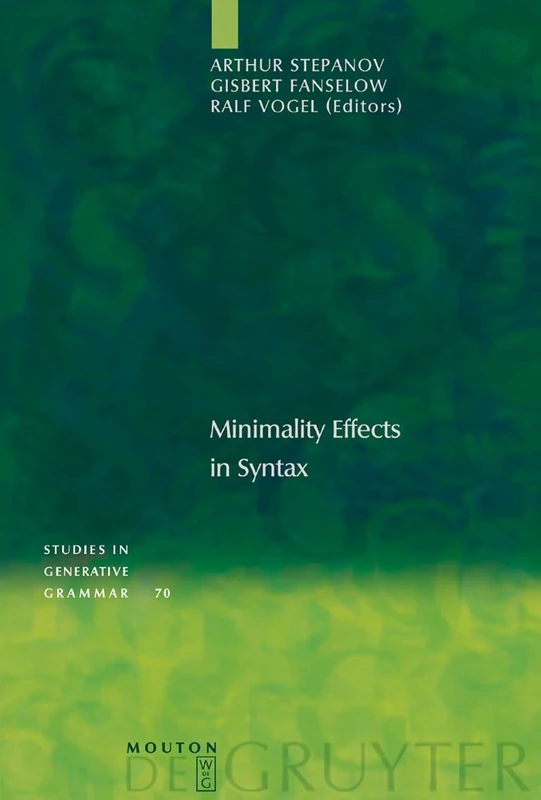 Minimality Effects in Syntax: 70 (Studies in Generative Grammar [SGG], 70)