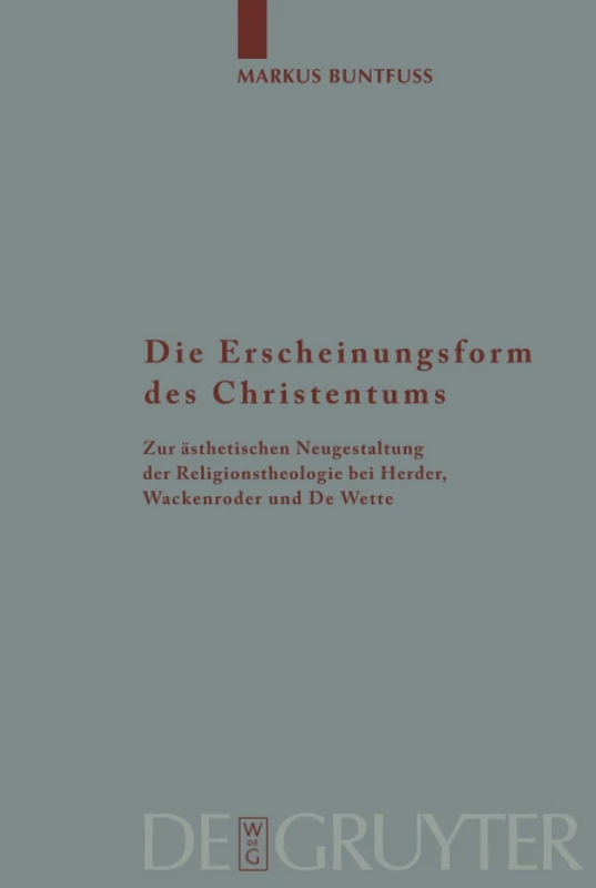 De Gruyter - Die Erscheinungsform Des Christentums - Vol 89
