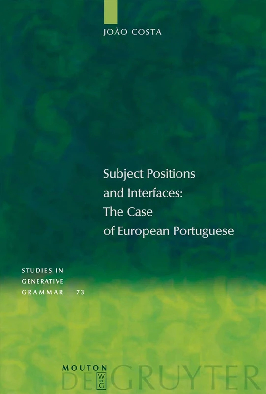 Subject Positions and Interfaces: European Portuguese - SGG 73 - Image 1