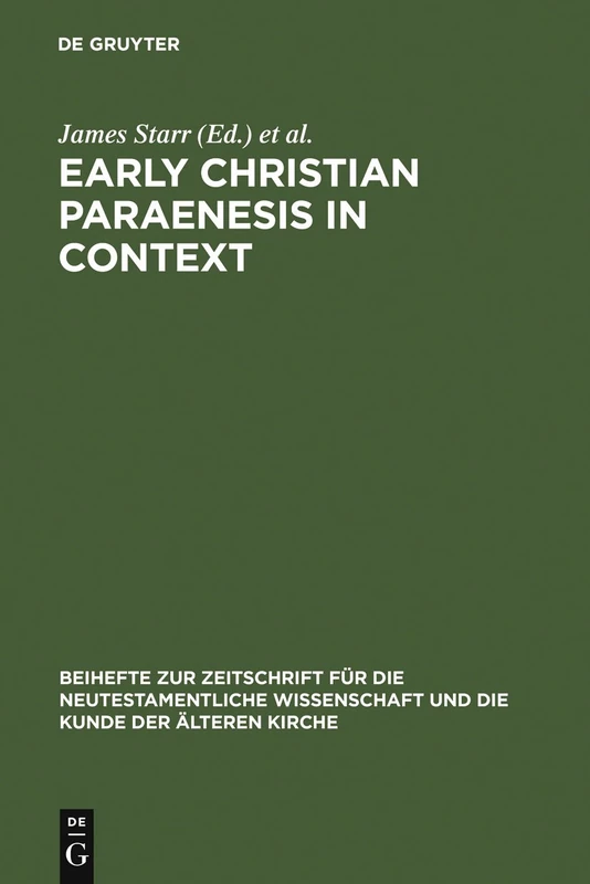 De Gruyter Early Christian Paraenesis in Context - 125