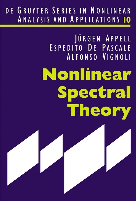 Nonlinear Spectral Theory (de Gruyter Series In Nonlinear Analysis And Applications): 10