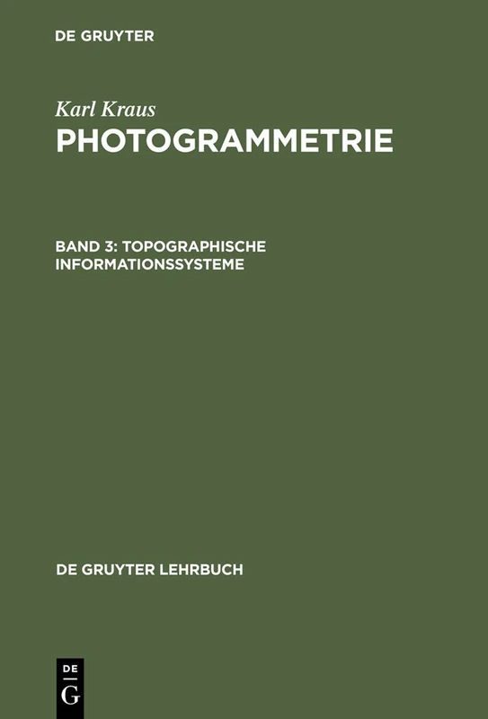 Topographische Informationssysteme: 3 (De Gruyter Lehrbuch)