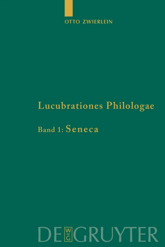 De Gruyter Lucubrationes Philologae, Band 1, Seneca: 71