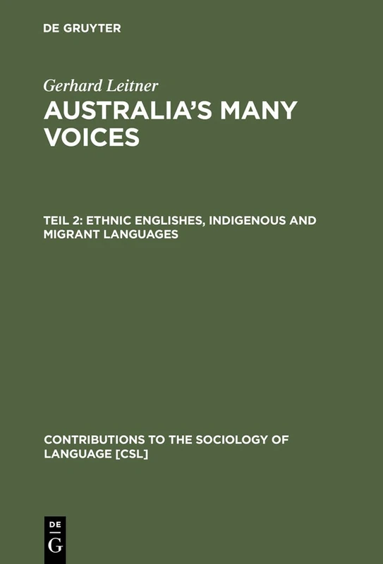 Ethnic Englishes, Indigenous and Migrant Languages: Policy and Education: 90 (Contributions to the Sociology of Language [CSL], 90)