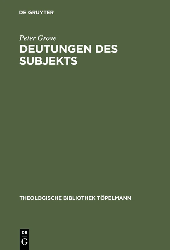 Deutungen des Subjekts: Schleiermachers Philosophie der Religion: 129 (Theologische Bibliothek Topelmann, 129)