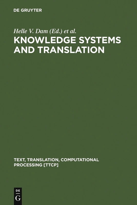 Knowledge Systems and Translation (Text, Translation, Computational Processing): 7