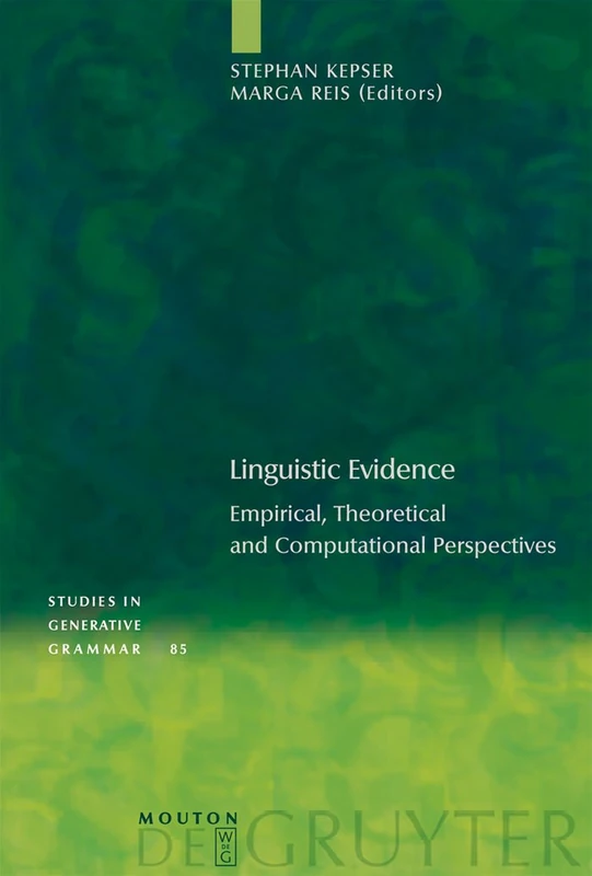 Linguistic Evidence: Empirical, Theoretical and Computational Perspectives (Studies in Generative Grammar): 85