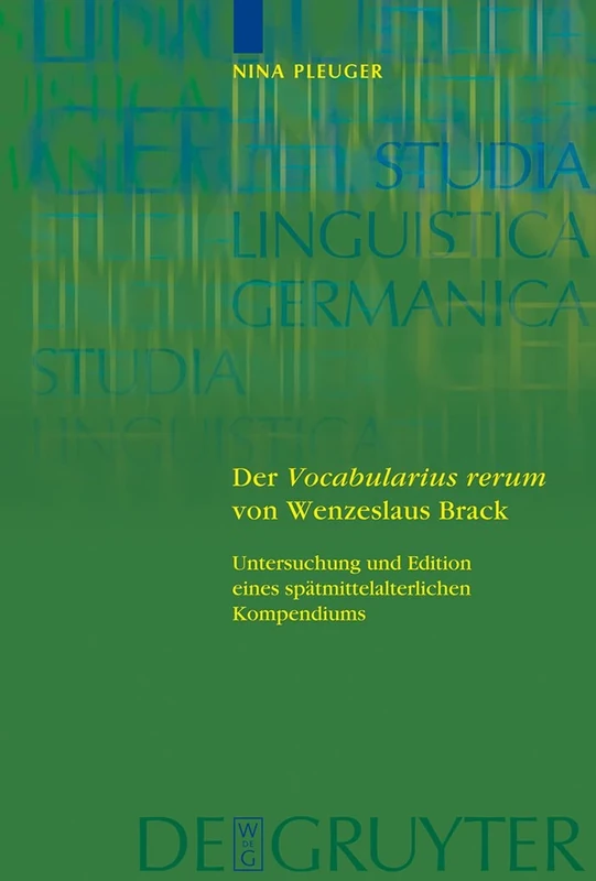 Der 'Vocabularius rerum' von Wenzeslaus Brack: Untersuchung und Edition eines spätmittelalterlichen Kompendiums: 76 (Studia Linguistica Germanica, 76) - Image 1