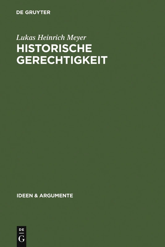 Historische Gerechtigkeit (Ideen & Argumente)
