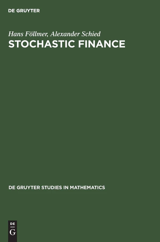 Stochastic Finance: An Introduction in Discrete Time: 27 (De Gruyter Studies in Mathematics, 27)
