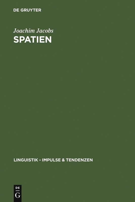 Spatien: Zum System der Getrennt- und Zusammenschreibung im heutigen Deutsch: 8 (Linguistik – Impulse & Tendenzen, 8)