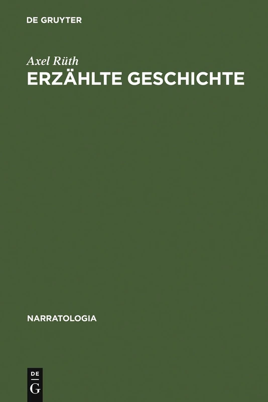 Erzählte Geschichte: Narrative Strukturen in der französischen "Annales"-Geschichtsschreibung: 5 (Narratologia, 5)