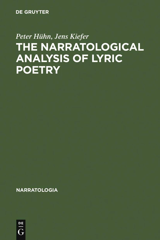 The Narratological Analysis of Lyric Poetry: Studies in English Poetry from the 16th to the 20th Century: 7