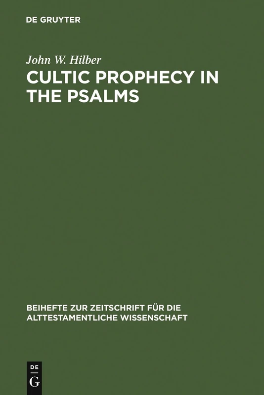 Cultic Prophecy in the Psalms: 352 (Beihefte zur Zeitschrift fur die Alttestamentliche Wissenschaft, 352) - Image 1