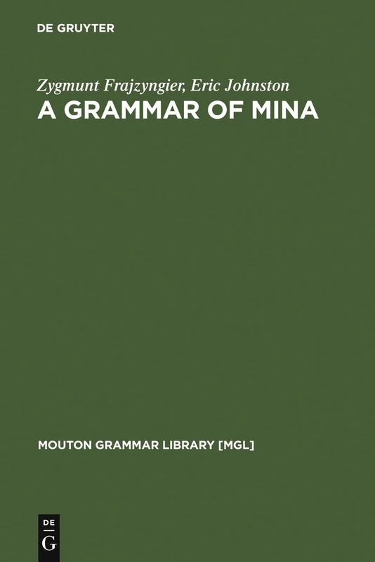 A Grammar of Mina: 36 (Mouton Grammar Library [MGL], 36)