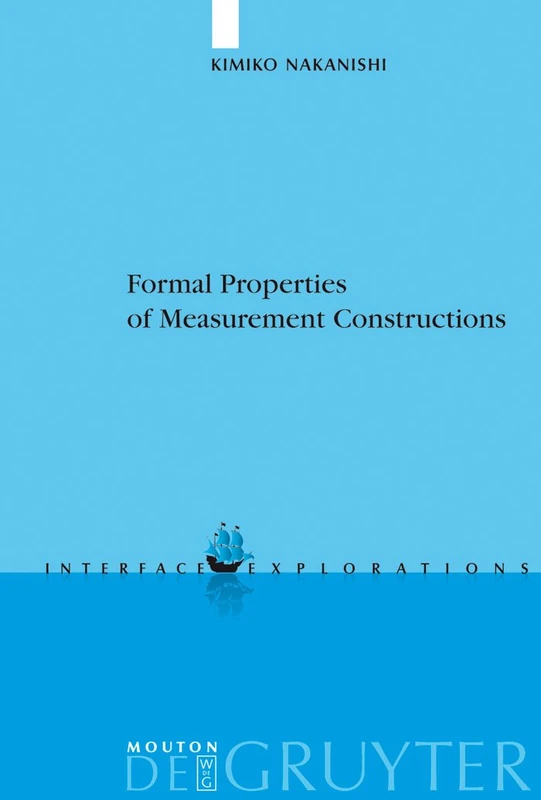 Formal Properties of Measurement Constructions: 12 (Interface Explorations [IE], 12)