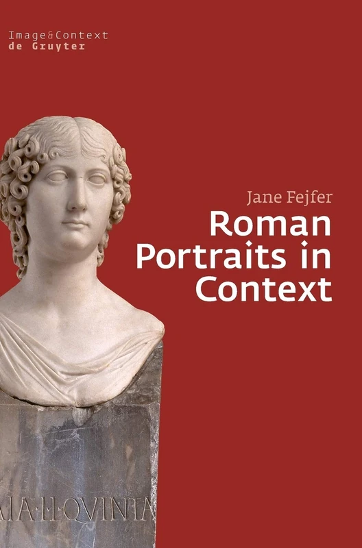 Roman Portraits in Context: 2 (Image & Context, 2)