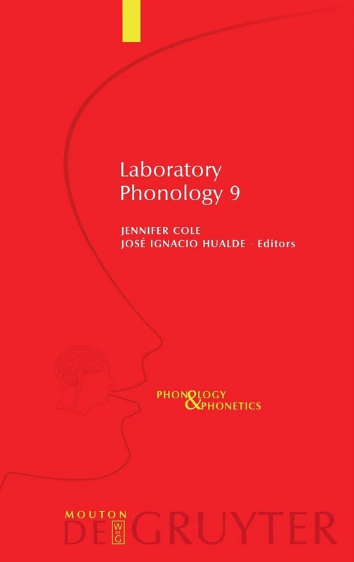 Laboratory Phonology: v. 9 (Phonology & Phonetics): 4 (Phonology and Phonetics [PP], 4-3)