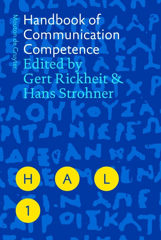Handbook of Communication Competence: 1 (Handbooks of Applied Linguistics [HAL], 1)