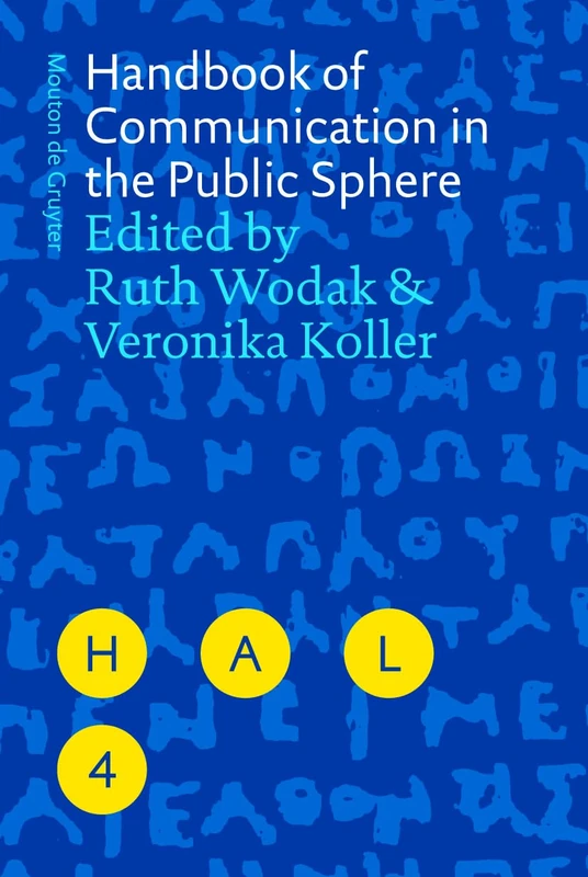 Handbook of Communication in the Public Sphere: 4 (Handbooks of Applied Linguistics [HAL], 4)