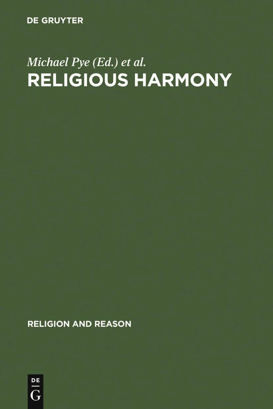 Religious Harmony: Problems, Practice, and Education. Proceedings of the Regional Conference of the International Association for the History of ... 3rd, 2004.: 45 (Religion and Reason, 45) - Image 1