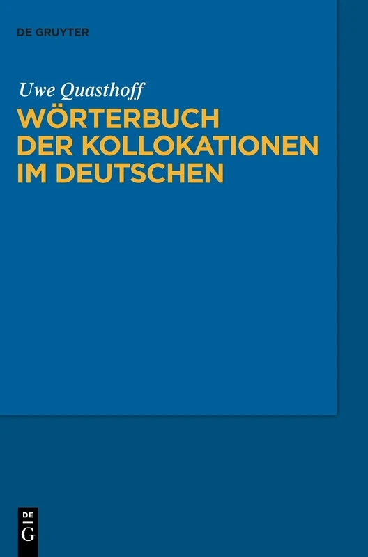 De Gruyter - Woerterbuch der Kollokationen im Deutschen