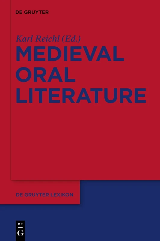 De Gruyter Medieval Oral Literature - De Gruyter Lexikon