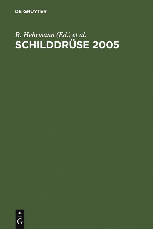Schilddrüse 2005: Henning-Symposium. 17. Konferenz über die menschliche Schilddrüse, Heidelberg - Image 1