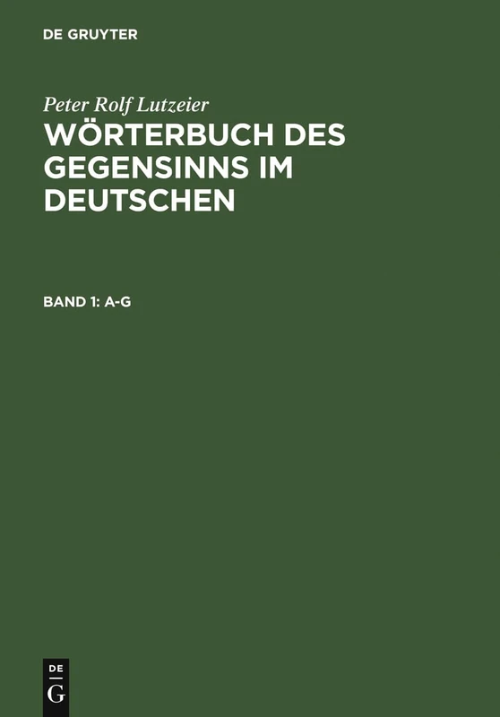 De Gruyter A-G: Band 1: A-G - German Language Study Reference
