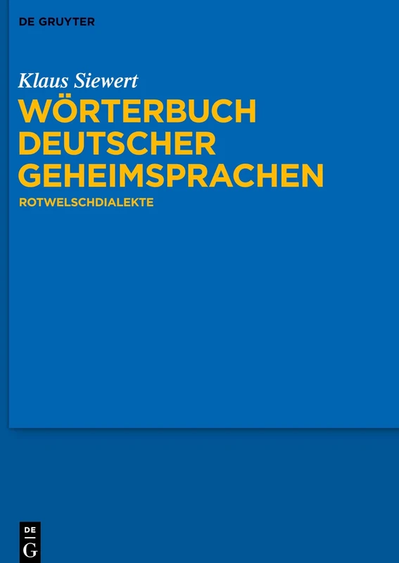 Wörterbuch deutscher Geheimsprachen: Rotwelschdialekte