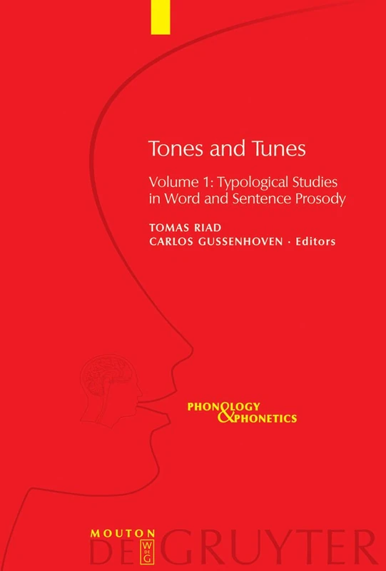De Gruyter Mouton - Tones and Tunes, Volume 1 Prosody Study