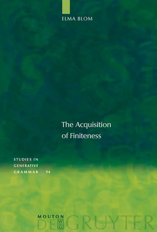 The Acquisition of Finiteness (Studies in Generative Grammar 94)