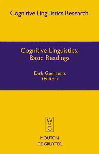 Cognitive Linguistics: Basic Readings (Cognitive Linguistics Research [CLR], 34)