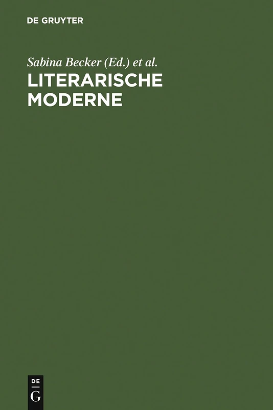 Literarische Moderne: Begriff Und Phänomen