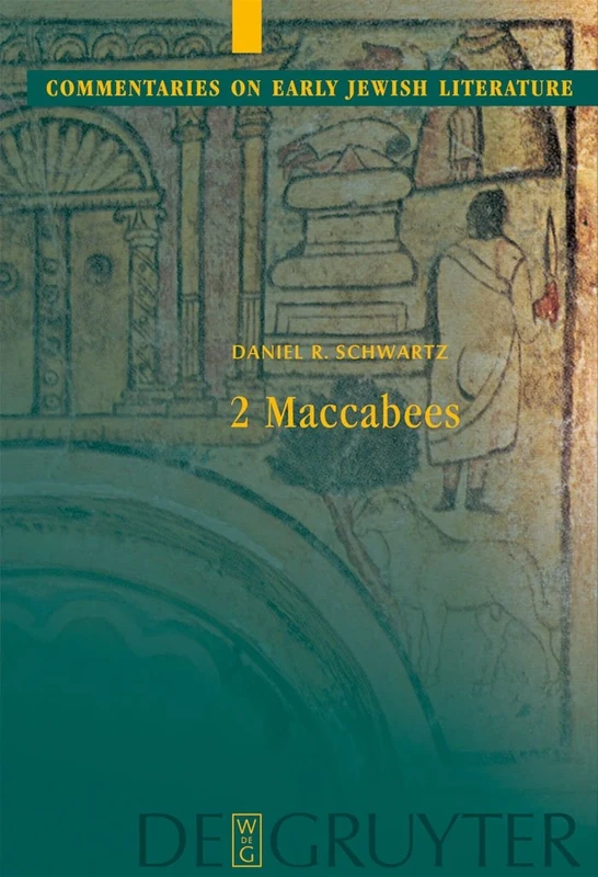 2 Maccabees (Commentaries on Early Jewish Literature)