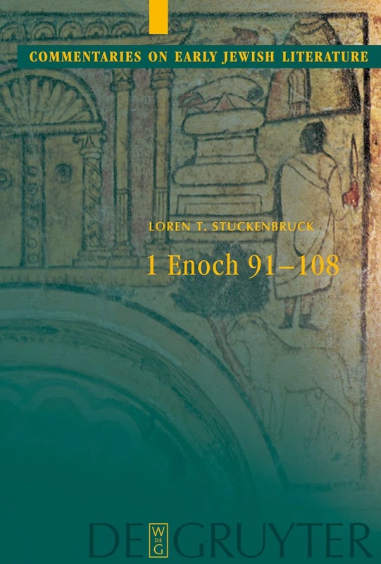 1 Enoch: Chapters 91-108 (Commentaries on Early Jewish Literature)