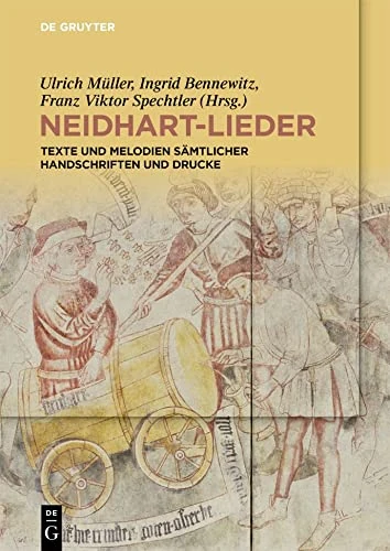 Neidhart-Lieder: Texte Und Melodien Sämtlicher Handschriften Und Drucke (Salzburger Neidhart-edition, 3) - Image 1