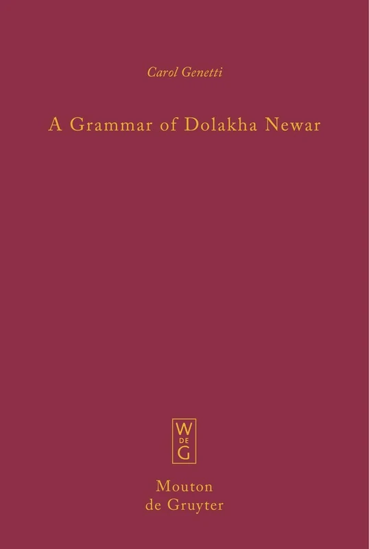 A Grammar of Dolakha Newar (Mouton Grammar Library): 40