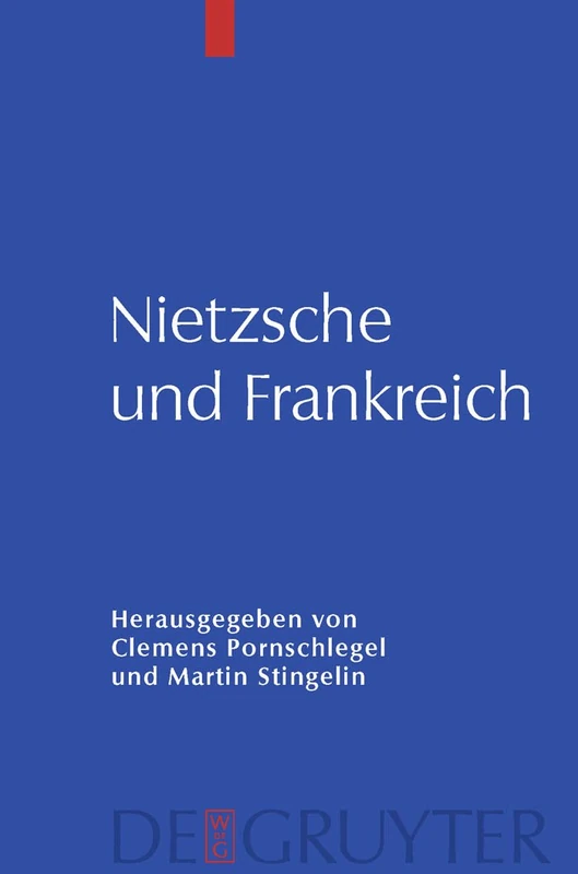 De Gruyter - Nietzsche und Frankreich - Philosophy Book