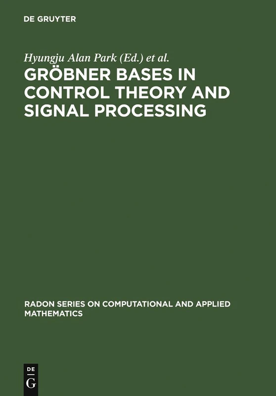 Grobner Bases in Control Theory and Signal Processing (Radon Series on Computational and Applied Mathematics): 3 - Image 1