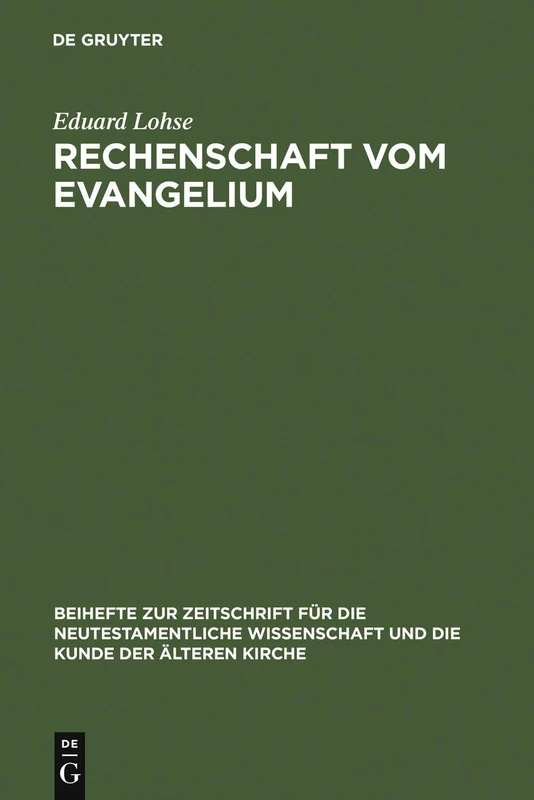 Rechenschaft vom Evangelium: Exegetische Studien Zum Römerbrief: 150 (Beihefte Zur Zeitschrift Für die Neutestamentliche Wissensch)