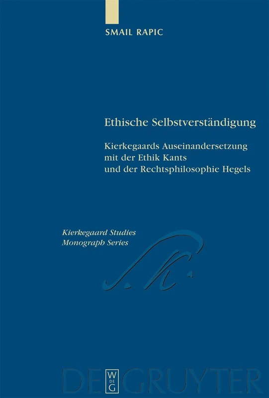 De Gruyter Kierkegaards Auseinandersetzung Mit Der Ethik - Monograph