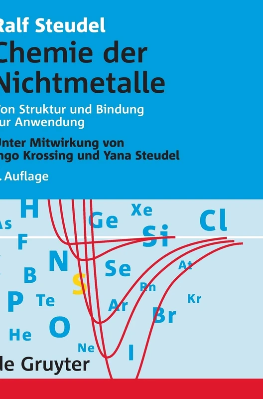 Chemie der Nichtmetalle: Von Struktur und Bindung zur Anwendung (Auflage, 3)