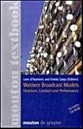 Western Broadcast Models: Structure, Conduct and Performance - Mouton Textbook: v. 5 (Communications Monograph (CM))