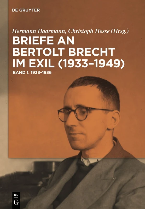 Briefe an Bertolt Brecht Im Exil (1933-1949)- Band 1-3
