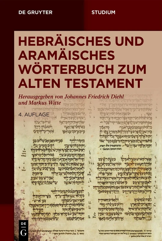 Hebräisches und aramäisches Wörterbuch zum Alten Testament (De Gruyter Studium)