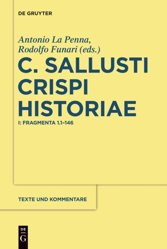 C. Sallusti Crispi Historiae: I: Fragmenta 1.1-146: 51 (Texte Und Kommentare)